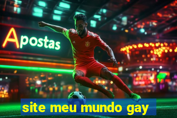 site meu mundo gay